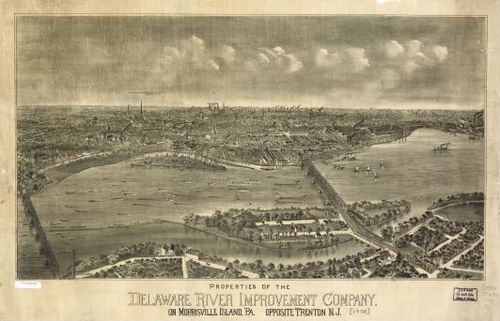 E80 - Properties of the Delaware River Improvement Company on Morrisville Island Pa opposite Trenton NJ - 1900