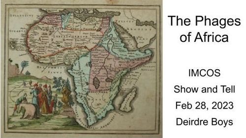 E340 - The Phages of Africa IMCOS Deirdre Boys 2023-02-28 - 1