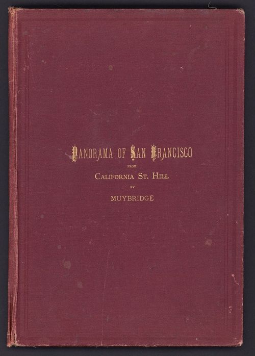 Covers: Panorama of San Francisco, From California -St. Hill.
