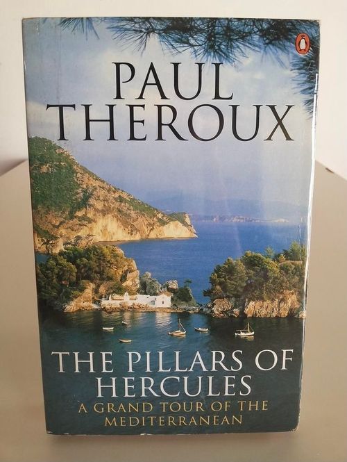 Paul Theroux “Pillars of Hercules: Grand Tour of Mediterranean” book cover